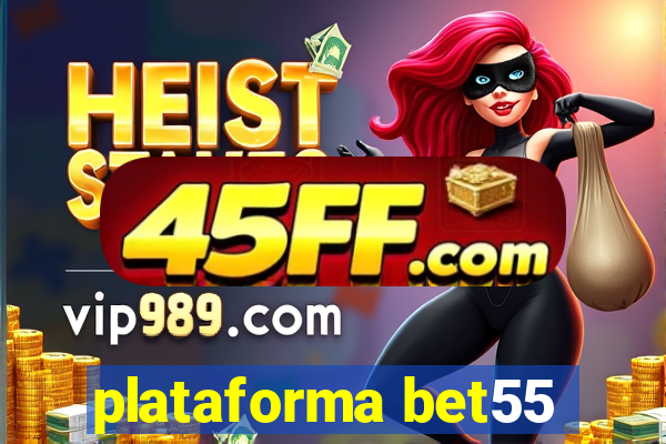 plataforma bet55